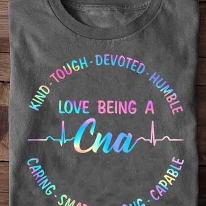 Love Being a CNA