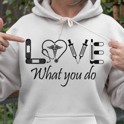 Nurse Love What Tou do