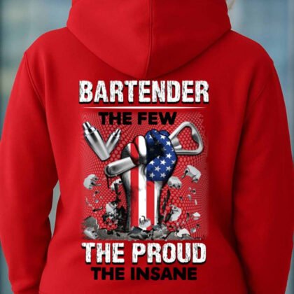 The Few The Proud Bartender Apparel - Patriotic Quote